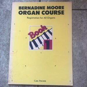 Bernadine Moore Organ Course Book 1